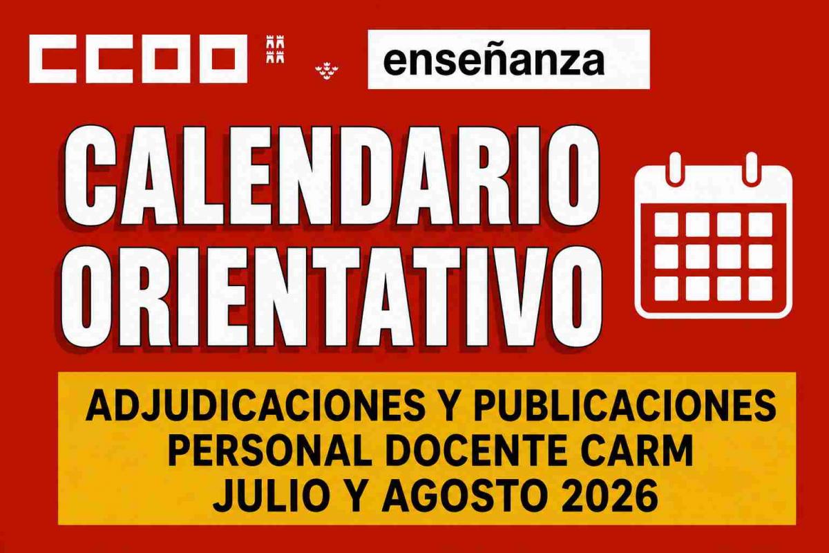CALENDARIO ORIENTATIVO ACTOS Y PUBLICACIONES PERSONAL DOCENTE CARM JULIO AGOSTO 2026